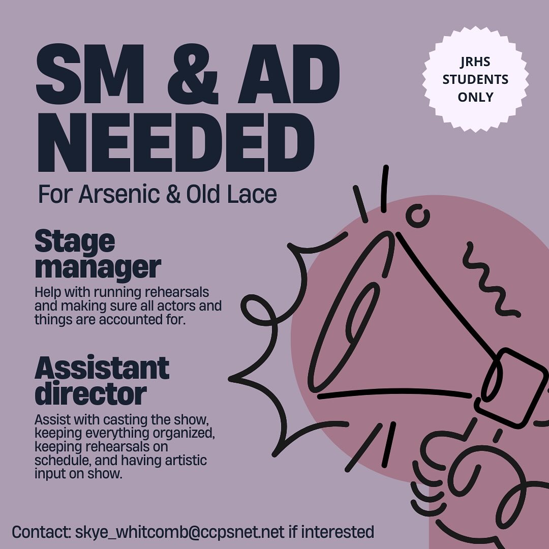 We are looking for two assistant directors and one stage manager for our fall play, Arsenic & Old Lace. Please contact us if you would like to take up this incredible opportunity!! (JRHS students only)