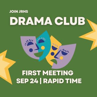 We hope to see you at the first drama club meeting this Wednesday. Meet in the theatre!!